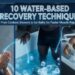 Water-Based Recovery Techniques