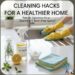 Cleaning Hacks for a Healthier Home