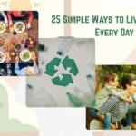 25 Simple Ways to Live Greener Every Day