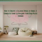 How to Create a Calming Space at Home