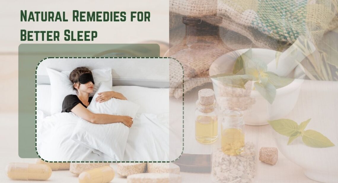 Natural Remedies for Better Sleep