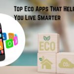 Top Eco Apps That Help You Live Smarter